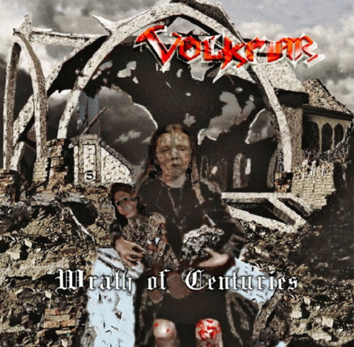 Volkmar : Wrath of Centuries Volkmar : Wrath of Centuries